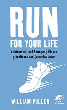 Run for your Life: Achtsamkeit und Bewegung für ein... | Buch | Zustand sehr gut