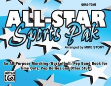 ALL-STAR SPORTS PAK MARCHING/BASKETBALL/PEP BAND BOOK FOR QUAD-TOMS MIKE STORY