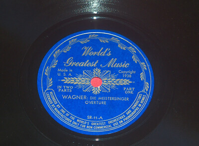 78 RPM Wagner Die Meistersinger 1 Overture Part 2 Concluded World Music SR-11 EX