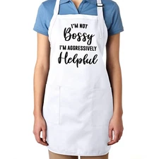 I'm Not Bossy Apron I'm Aggressively Helpful Funny Sassy Sarcastic Gift for Mom