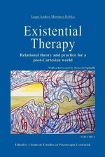 Existential Therapy: Relational Theory and Practice for a Post-Cartesian World