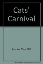 Cats' Carnival, Schreiber-Wicke, Edith