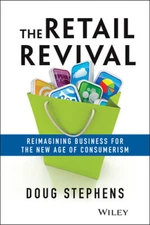 The Retail Revival: Reimagining Business for the New Age of - VERY GOOD
