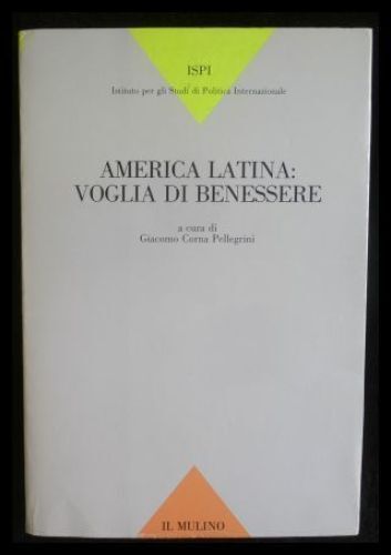 America latina: voglia di benessere  (Pubblicazioni Ist. studi politica internaz - Photo 1/1