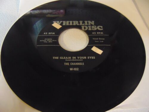 THE CHANNELS 45RPM RECORD WHIRLIN DISC 102 DOO WOP - Picture 2 of 2