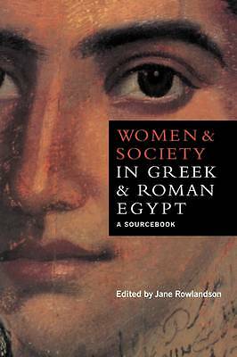 Women and Society in Greek and Roman Egypt A Sourcebook Rowlandson Paperback