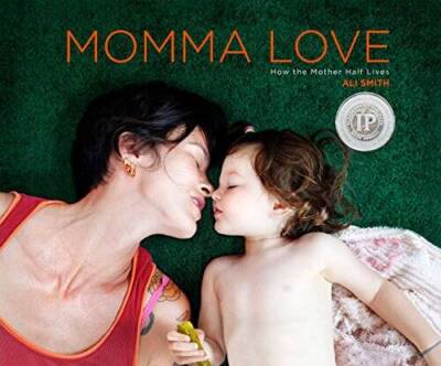 Momma Love: How the Mother Half Lives - Hardcover By Ali Smith - VERY GOOD