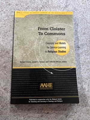 From Cloister To Commons: Concepts & Models For Service Learning In Religious