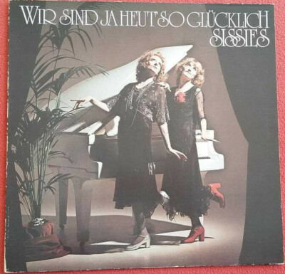 Sissies / Wir sind ja heut' so glücklich LP 1975 Das gibt's nur einmal uvm