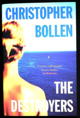 The Destroyers by Christopher Bollen (Hardcover, 2017) Book New First edition