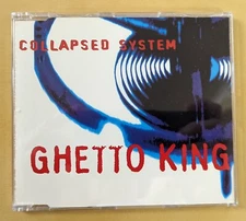 Collapsed System- Ghetto King CDS- 4TRK MAXI-SINGLE! ELECTRO! MACHINERY RECORDS!