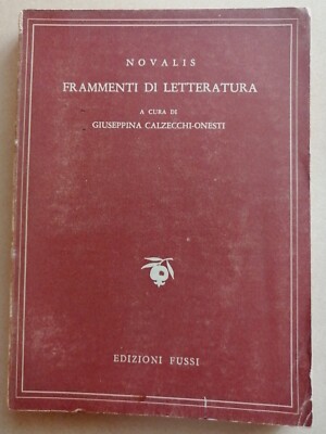 Fragmente von NOVALIS gesammelt von G. MANACORDA für den Fussi Verlag in Florenz