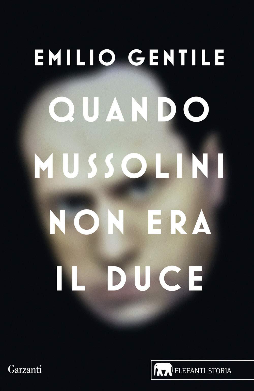9788811817048 Quando Mussolini non era il duce - Emilio Gentile