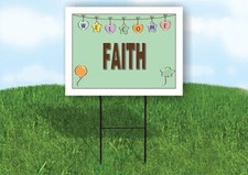FAITH WELCOME BABY GREEN 18 in x 24 in Yard Sign Road Sign with Stand