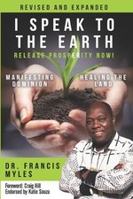 Francis Myles I Speak To The Earth (Taschenbu...