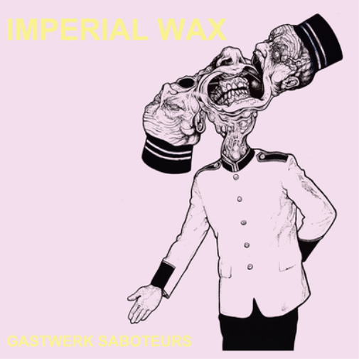 Imperial Wax Gastwerk Saboteurs (Vinyl LP) 12" Album