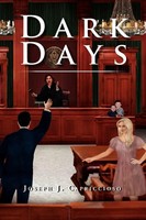 Joseph J. Capriccioso | Dark Days | Taschenbuch | Englisch (2012) | Xlibris