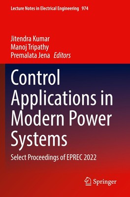 Jitendra Kumar (u. a.) | Control Applications in Modern Power Systems | Buch | x