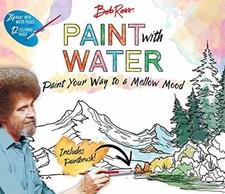 Bob Ross Paint with Water - Paperback, by Editors of Thunder Bay - Very Good