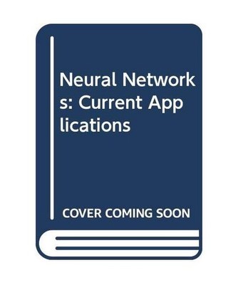 Neural Networks: Current Applications, Lisboa, P. G. J.