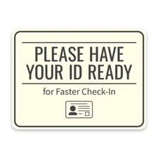 Classic Framed Plus Please Have Your ID Ready for Faster Check-In Wall/Door Sign