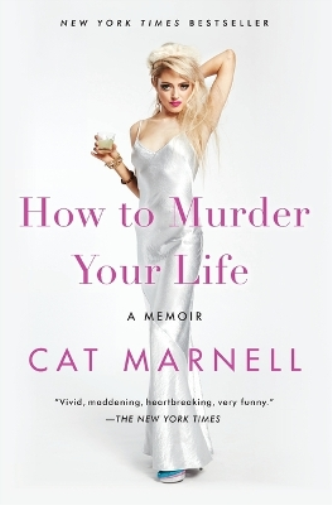Cat Marnell How to Murder Your Life (Tascabile)