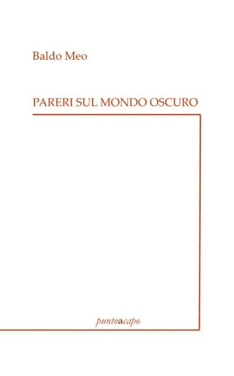 Libri Baldo Meo - Pareri Sul Mondo Oscuro