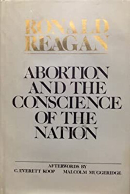 #ad Abortion and the Conscience of the Nation Hardcover Ronald Reagan $6.41