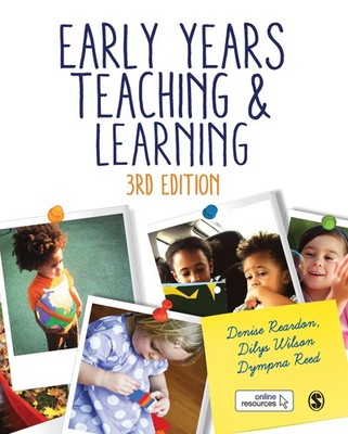 Early Years Teaching and Learning By Reardon, Denise Denise Rear