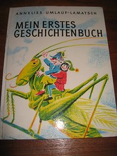 (E853)KINDERBUCH MEIN ERSTES GESCHICHTENBUCH UMLAUF-LAMATSCH JUGEND & VOLK 1973 