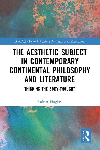 The Aesthetic Subject in Contemporary Continental Philosophy ... - 9781032749136
