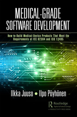 Medical-Grade Software Development: How To Build Medical-Dev...