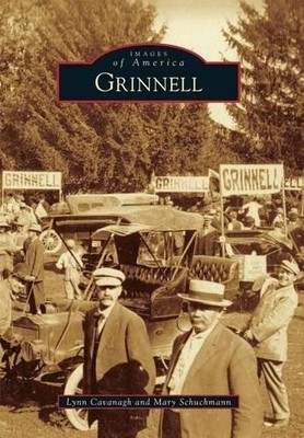 Lynn Cavanagh Mary Schuchmann Grinnell (Taschenbuch) Images of America