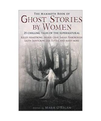 The Mammoth Book of Ghost Stories by Women