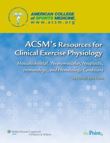 American College of Sports Medicine Ser.: ACSM's Resources for Clinical ...