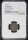 1866 Indian Head Cent NGC VF Details Obverse Damage (Gouged)