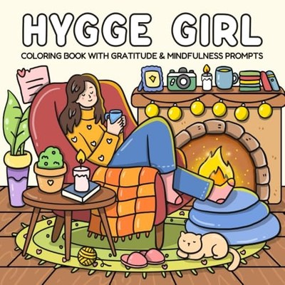 Hygge Girl: Coloring Book with Gratitude and Mindfuln... by Coloring, Fuzzy Pals