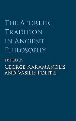 The Aporetic Tradition Ancient Philosophy Hardcover Cambridge Uni… 9781107110151