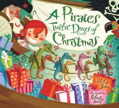 A Pirate's Twelve Days of Christmas - Paperback By Yates, Philip - GOOD