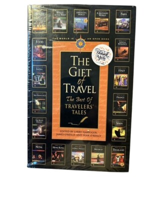 The Gift of Travel: The Best of Travelers' Tales - New sealed in plastic wrap