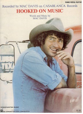 MAC DAVIS ''HOOKED ON MUSIC'' SHEET MUSIC-PIANO/VOCAL/GUITAR-NEW ON SALE-1980-RARE