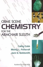 Crime Scene Chemistry for the Armchair Sleuth Hardcover