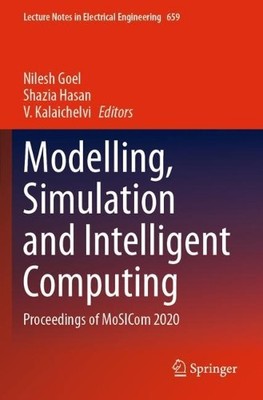 Modelling, Simulation and Intelligent Computing - 9789811547775