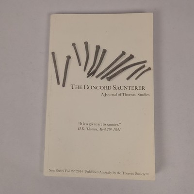 THE CONCORD SAUNTERER - A JOURNAL OF THOREAU STUDIES - VOL. 22 - 2014