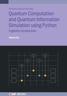 Quantum Computation and Quantum Information Simulation using ... - 9780750339612