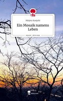 Mirjeta Konjuhi | Ein Mosaik Namens Leben. Life Is A Story - story.one | Buch