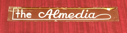 VINTAGE THE ALMEDIA METAL TIN SIGN ORIGINAL