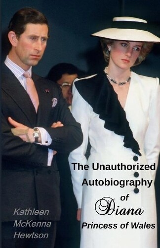 Kathleen McKenna The Unauthorized Autobiography of Diana, Princess  (Tascabile)
