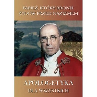Papież który bronił Żydów przed nazizmem (Papiez ktory bronił Zydow przed n...)