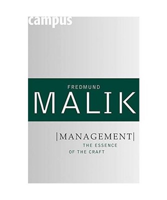 Management: The Essence of the Craft: The Essence of the Craft, Fredmund Malik